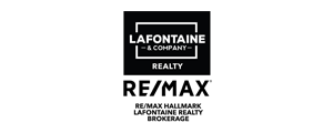 Logo for Lafontaine & Company Realty above the RE/MAX logo. Text reads: "RE/MAX Hallmark Lafontaine Realty Brokerage." Black and white design.